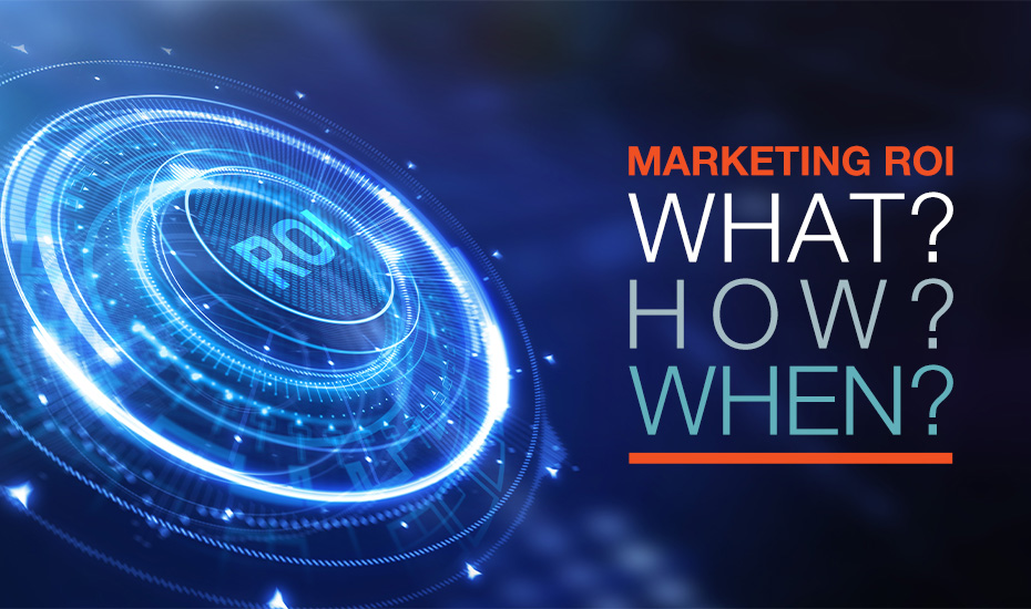 Marketing ROI: What is it, How to Calculate it, and When to Expect it